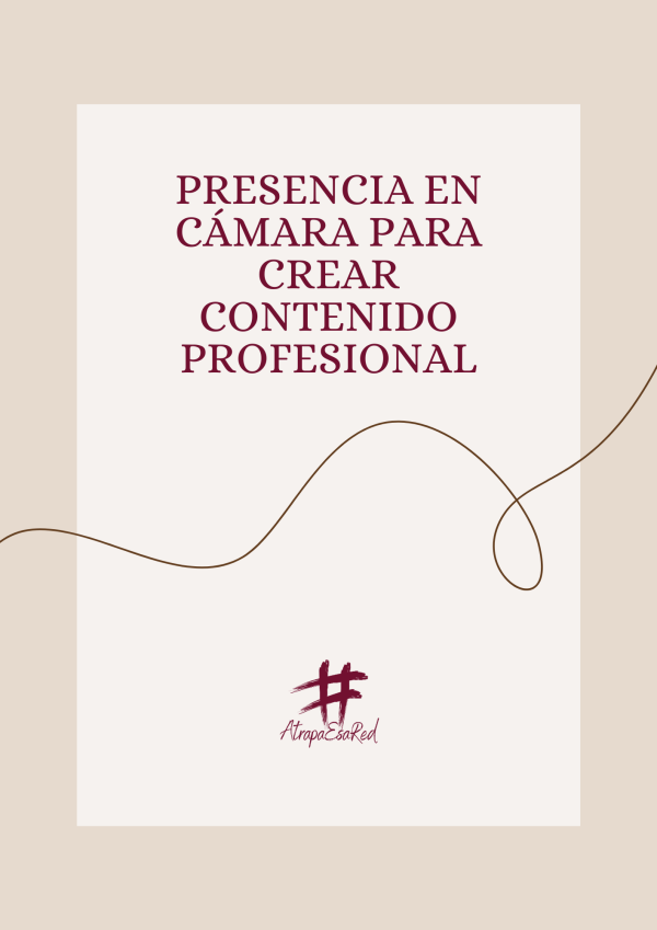 Presencia en Cámara para Crear Contenido (PDF + Plantillas)