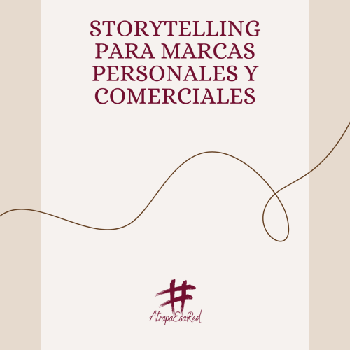 Storytelling para Marcas Personales y Comerciales (PDF + Plantillas)
