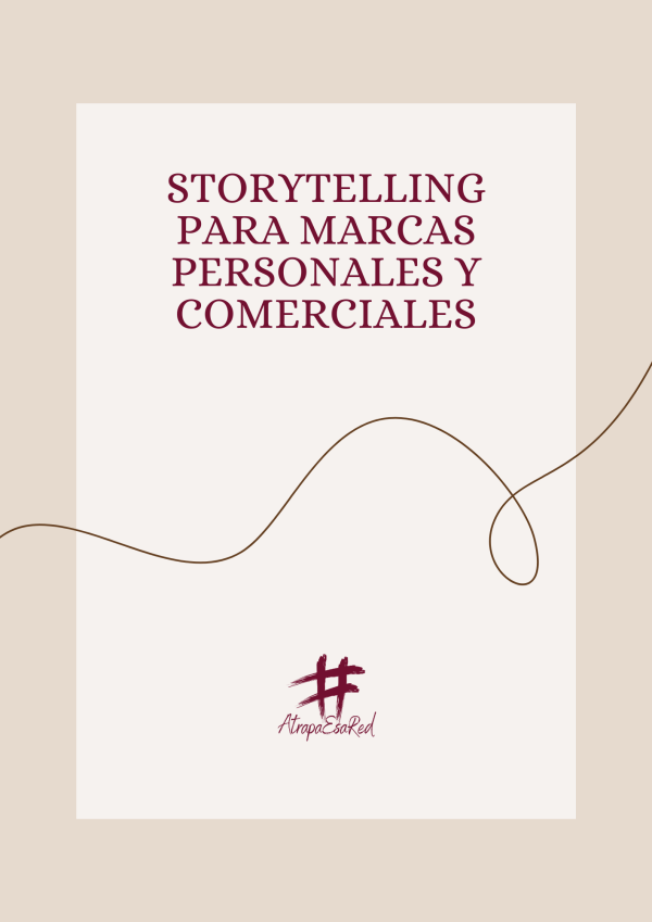 Storytelling para Marcas Personales y Comerciales (PDF + Plantillas)